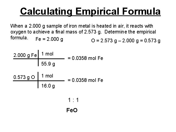 Calculating Empirical Formula When a 2. 000 g sample of iron metal is heated