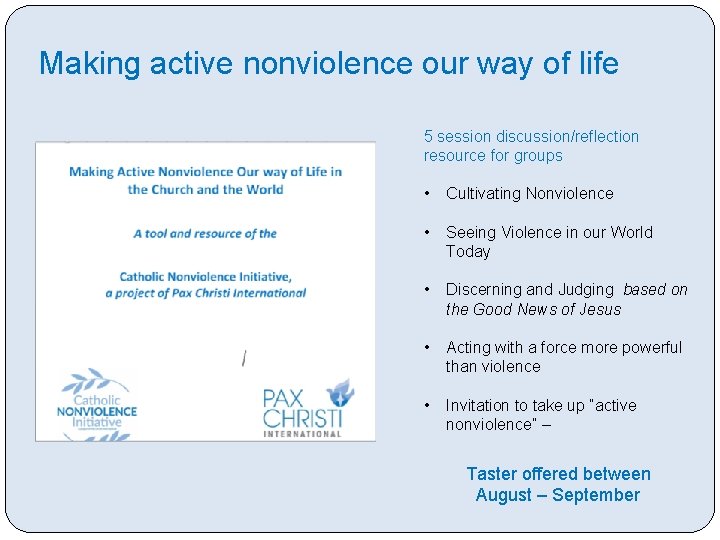 Making active nonviolence our way of life 5 session discussion/reflection resource for groups •