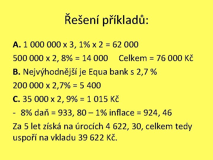 Řešení příkladů: A. 1 000 x 3, 1% x 2 = 62 000 500