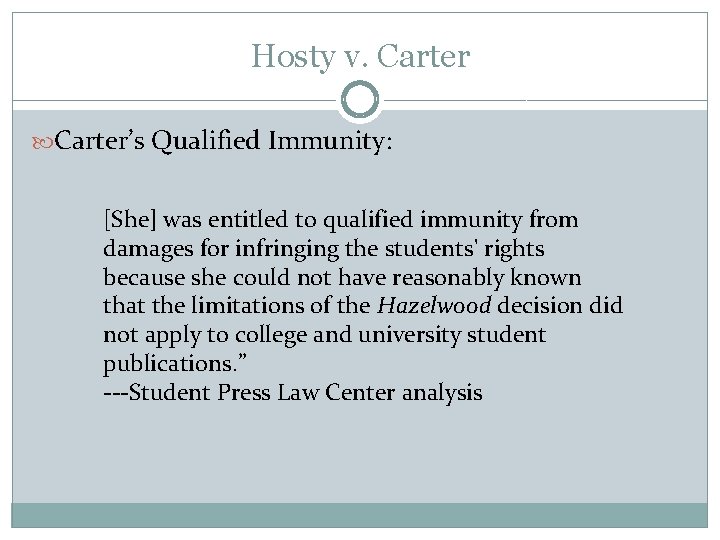 Hosty v. Carter’s Qualified Immunity: [She] was entitled to qualified immunity from damages for