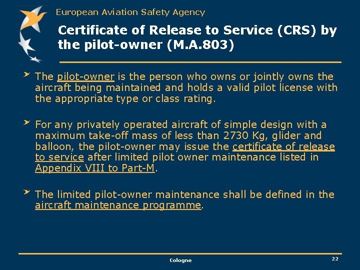 European Aviation Safety Agency Certificate of Release to Service (CRS) by the pilot-owner (M.
