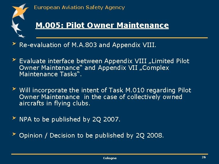 European Aviation Safety Agency M. 005: Pilot Owner Maintenance Re-evaluation of M. A. 803