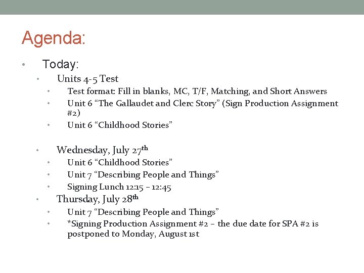 Agenda: Today: • Units 4 -5 Test • • Test format: Fill in blanks, Agenda: Today: • Units 4 -5 Test • • Test format: Fill in blanks,