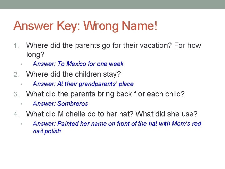 Answer Key: Wrong Name! Where did the parents go for their vacation? For how Answer Key: Wrong Name! Where did the parents go for their vacation? For how