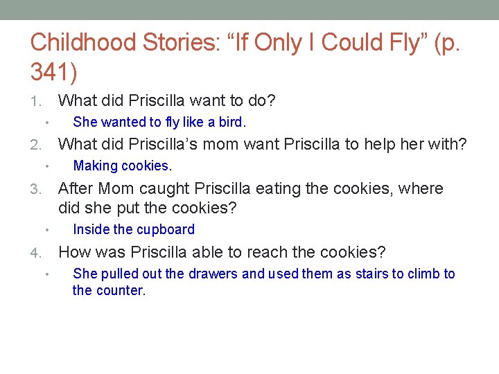 Childhood Stories: “If Only I Could Fly” (p. 341) What did Priscilla want to Childhood Stories: “If Only I Could Fly” (p. 341) What did Priscilla want to