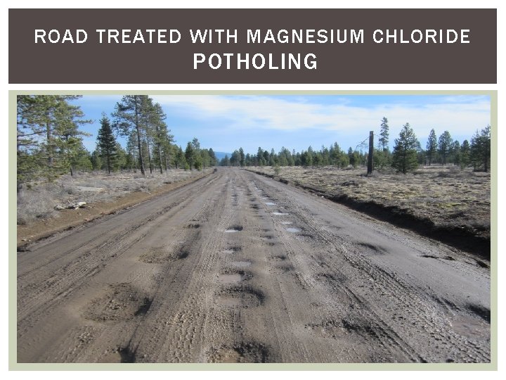 DESCHUTES COUNTY ROAD DEPARTMENT OTTA SEAL GRAVEL ROAD