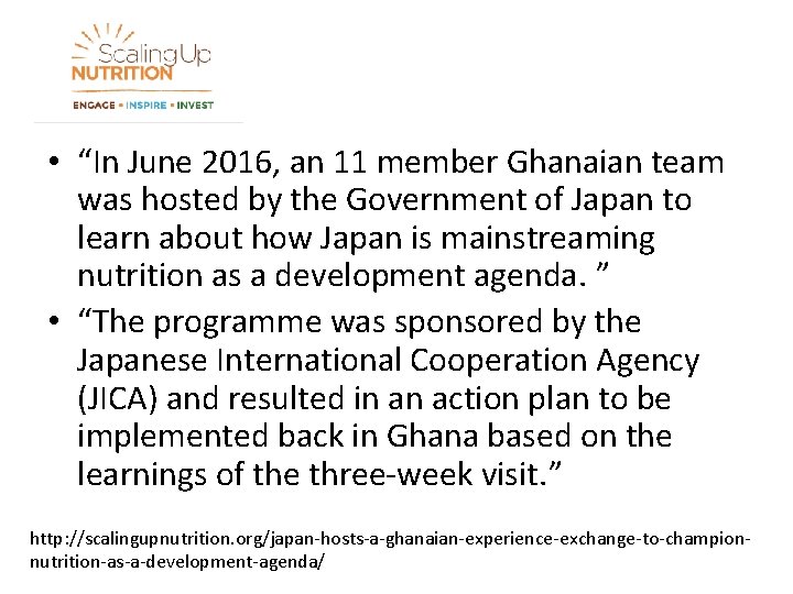  • “In June 2016, an 11 member Ghanaian team was hosted by the