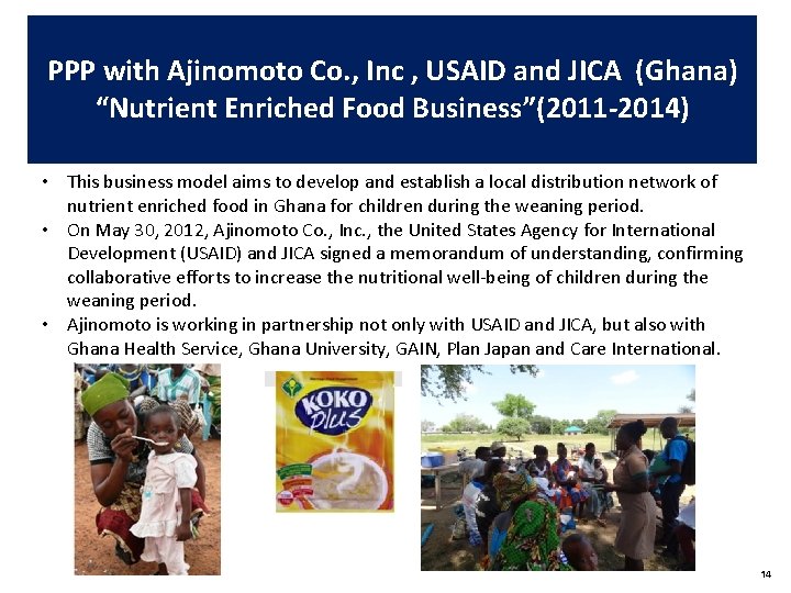 PPP with Ajinomoto Co. , Inc , USAID and JICA (Ghana) “Nutrient Enriched Food