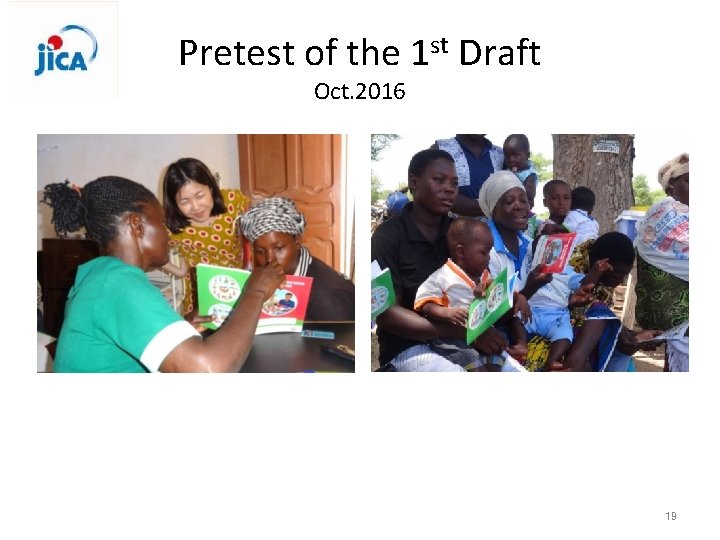 Pretest of the 1 st Draft Oct. 2016 19 