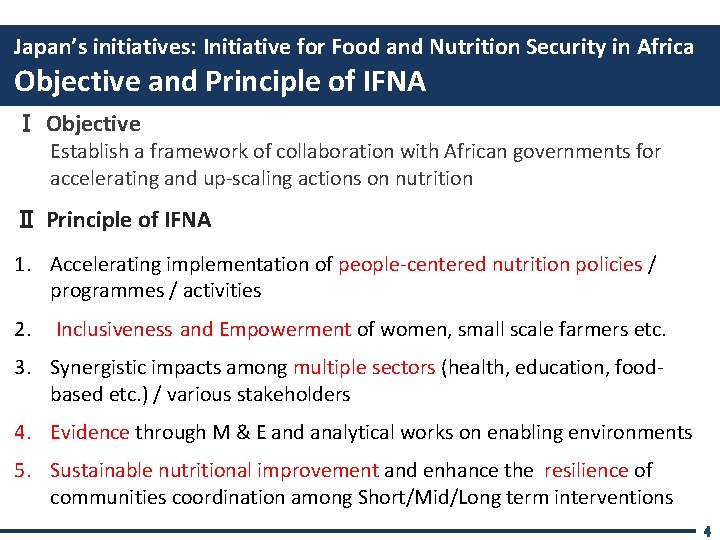 Japan’s initiatives: Initiative for Food and Nutrition Security in Africa Objective and Principle of