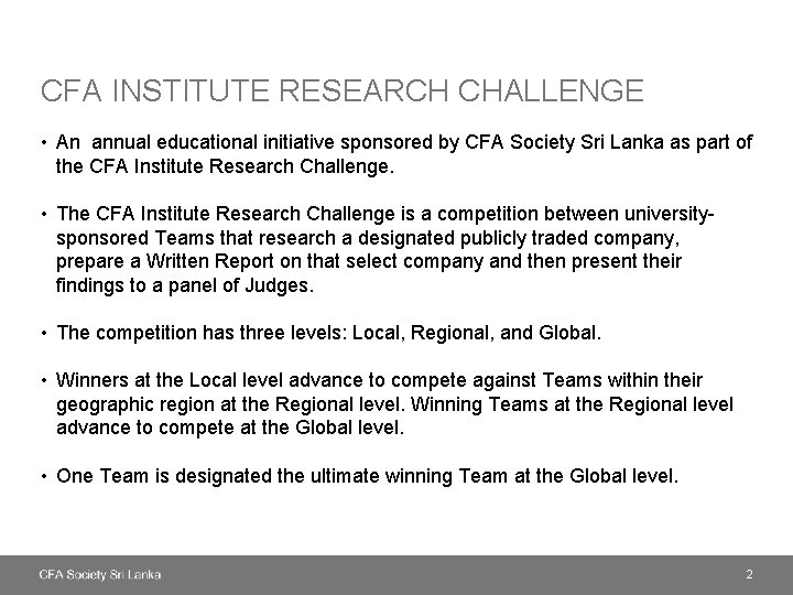 CFA INSTITUTE RESEARCH CHALLENGE • An annual educational initiative sponsored by CFA Society Sri