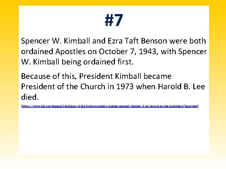 #7 Spencer W. Kimball and Ezra Taft Benson were both ordained Apostles on October #7 Spencer W. Kimball and Ezra Taft Benson were both ordained Apostles on October