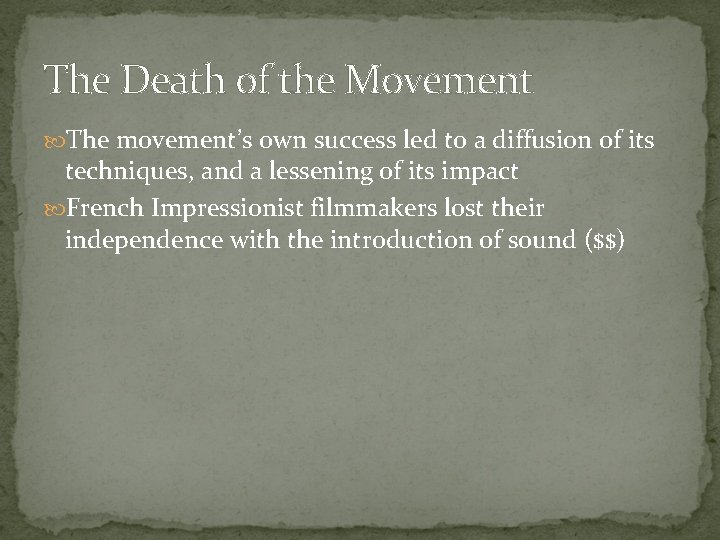 The Death of the Movement The movement’s own success led to a diffusion of