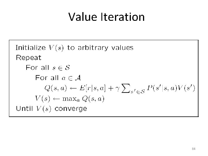 Value Iteration 84 