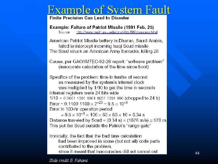 Example of System Fault 44 Slide credit B. Pahami 