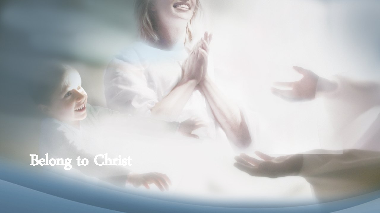 Belong to Christ 