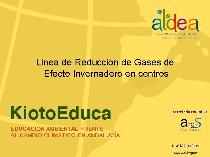 Línea de Reducción de Gases de Efecto Invernadero en centros Secretaría educativa José Mª