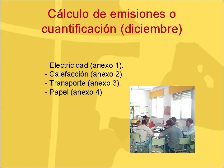Cálculo de emisiones o cuantificación (diciembre) - Electricidad (anexo 1). - Calefacción (anexo 2).