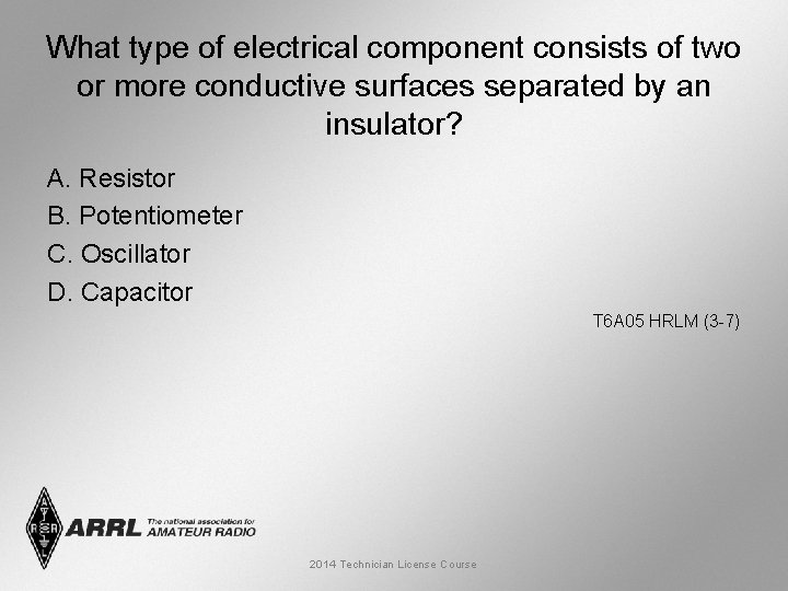 What type of electrical component consists of two or more conductive surfaces separated by