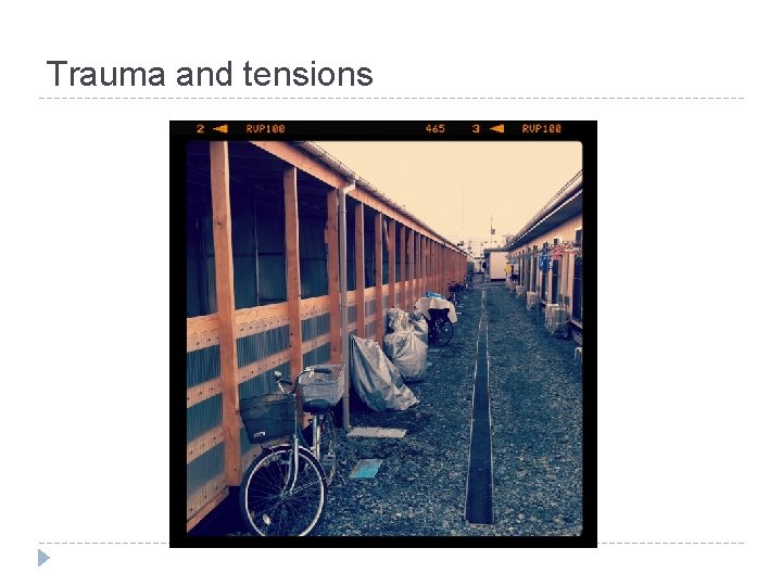 Trauma and tensions 