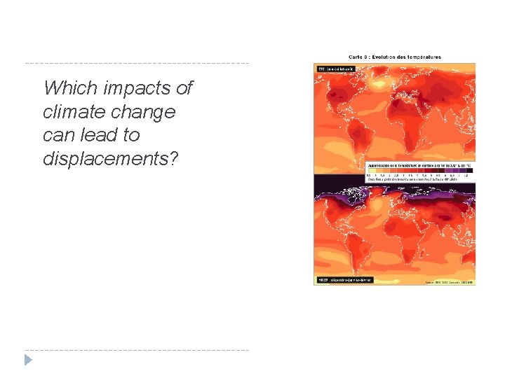 Which impacts of climate change can lead to displacements? 