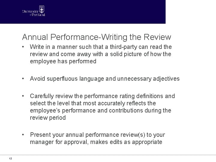 Annual Performance-Writing the Review • Write in a manner such that a third-party can