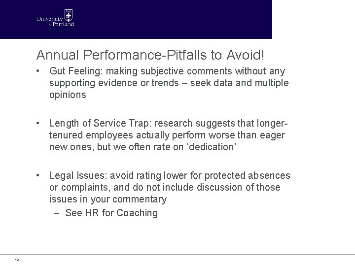 Annual Performance-Pitfalls to Avoid! • Gut Feeling: making subjective comments without any supporting evidence