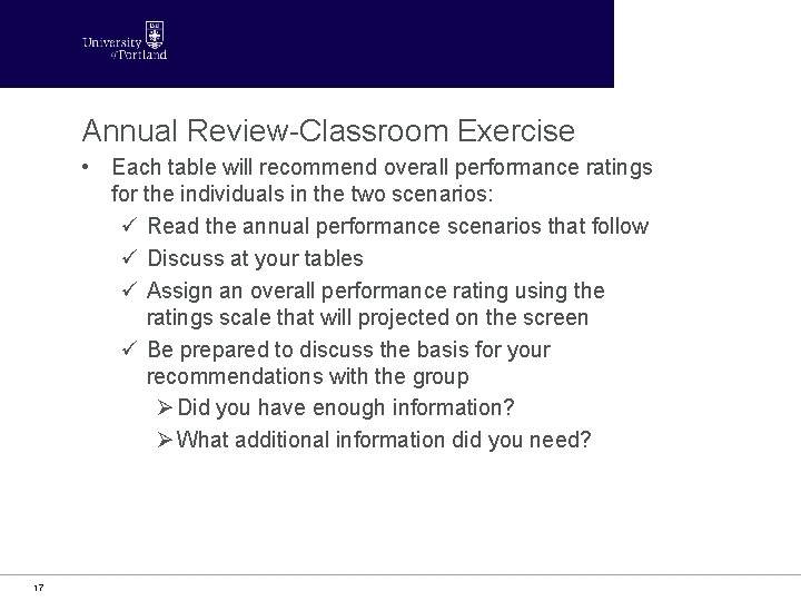 Annual Review-Classroom Exercise • Each table will recommend overall performance ratings for the individuals