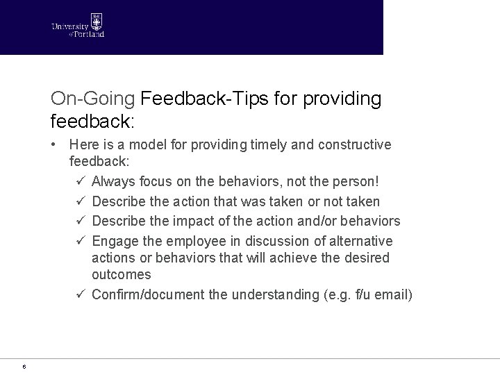 On-Going Feedback-Tips for providing feedback: • Here is a model for providing timely and