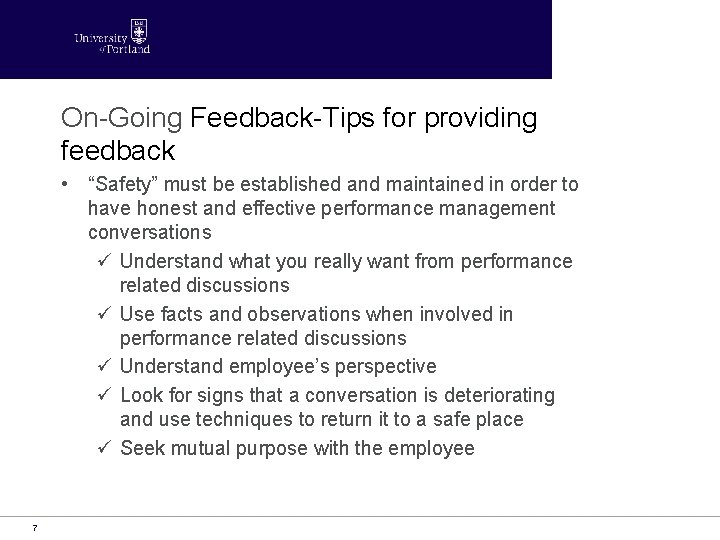 On-Going Feedback-Tips for providing feedback • “Safety” must be established and maintained in order