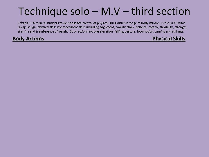 Technique solo – M. V – third section Criteria 1– 4 require students to