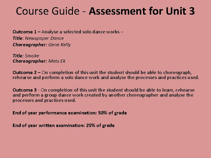 Course Guide - Assessment for Unit 3 Outcome 1 – Analyse a selected solo