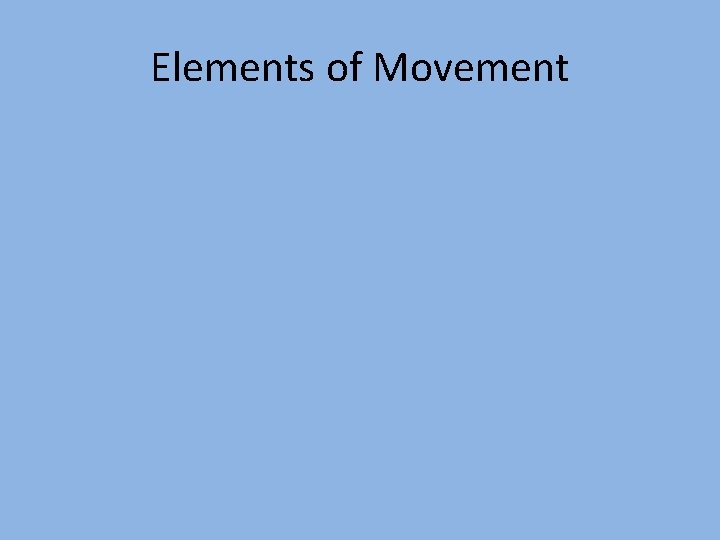 Elements of Movement 