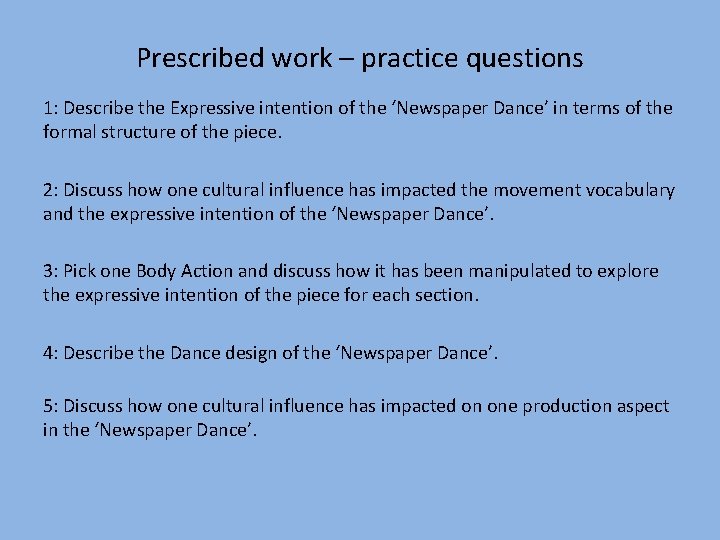 Prescribed work – practice questions 1: Describe the Expressive intention of the ‘Newspaper Dance’