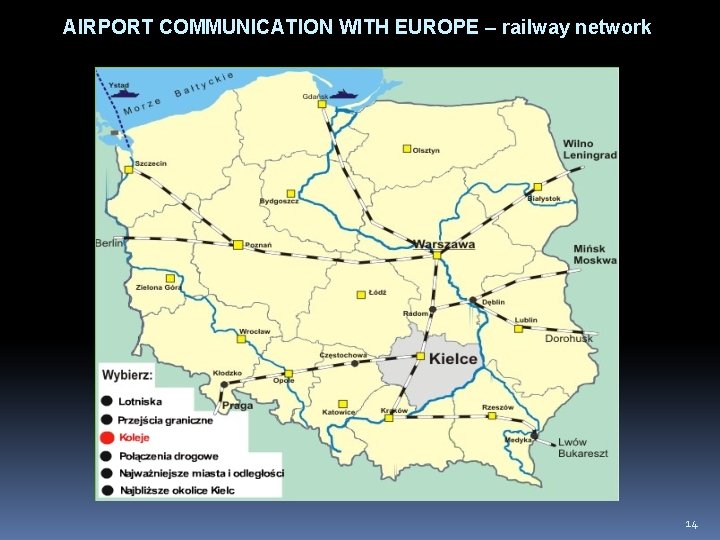 AIRPORT COMMUNICATION WITH EUROPE – railway network 14 