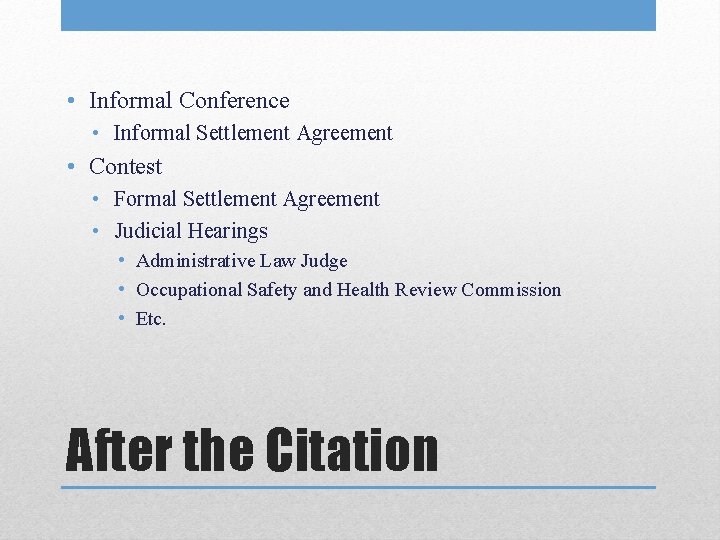 • Informal Conference • Informal Settlement Agreement • Contest • Formal Settlement Agreement • Informal Conference • Informal Settlement Agreement • Contest • Formal Settlement Agreement