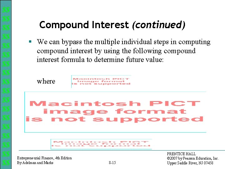 $$ $$ $$ $$ $$ Compound Interest (continued) § We can bypass the multiple