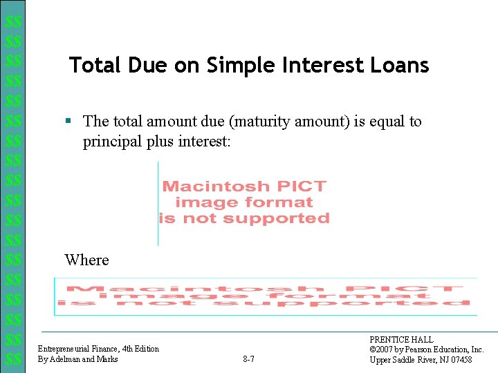 $$ $$ $$ $$ $$ Total Due on Simple Interest Loans § The total
