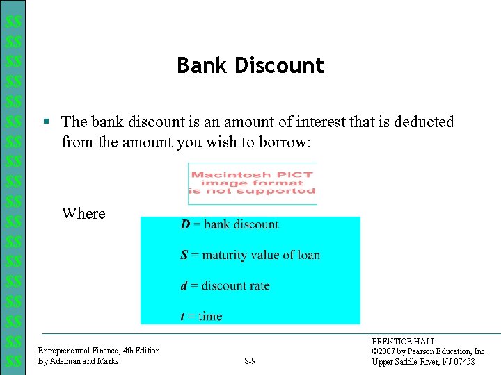 $$ $$ $$ $$ $$ Bank Discount § The bank discount is an amount