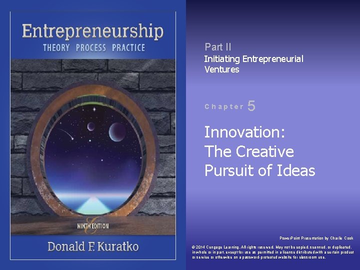 Part II Initiating Entrepreneurial Ventures C h a p t e r 5 Innovation: