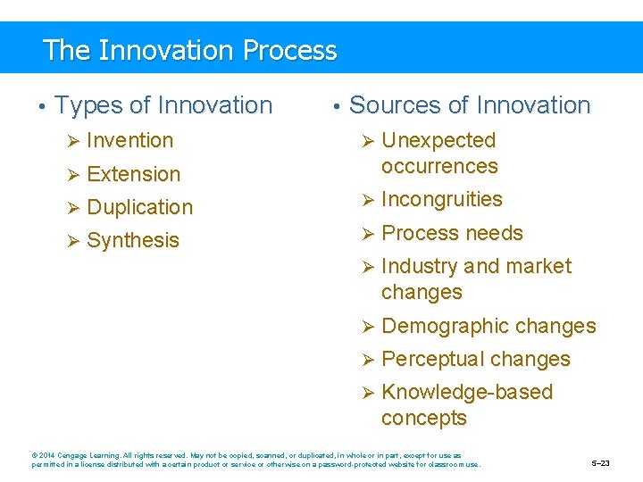 The Innovation Process • Types of Innovation Ø Invention Ø Extension Ø Ø •