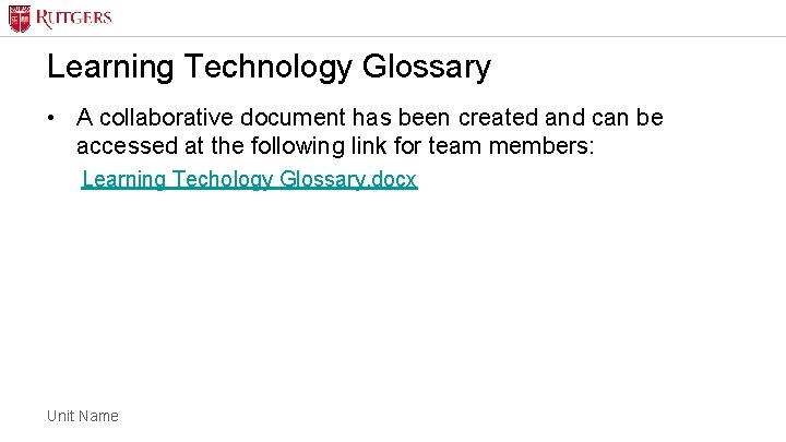 Learning Technology Glossary • A collaborative document has been created and can be accessed Learning Technology Glossary • A collaborative document has been created and can be accessed