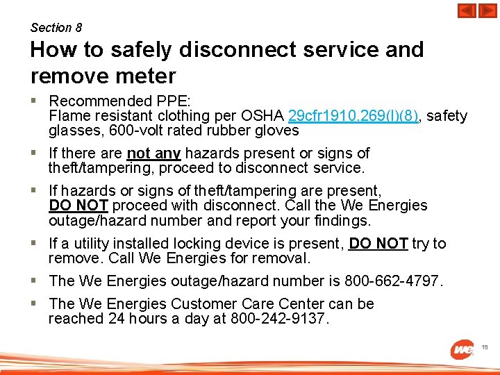 Section 8 How to safely disconnect service and remove meter § Recommended PPE: Flame