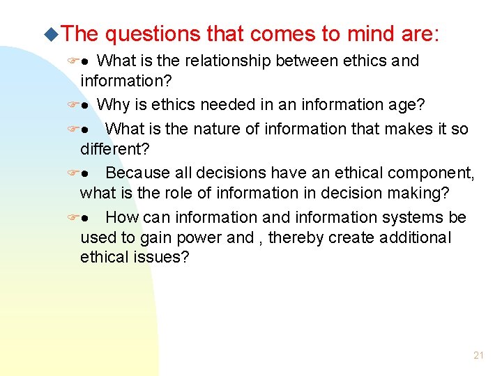 u. The questions that comes to mind are: F· What is the relationship between