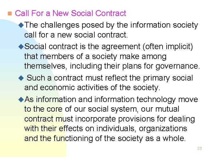 n Call For a New Social Contract u. The challenges posed by the information