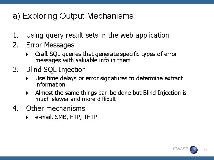 a) Exploring Output Mechanisms 1. 2. Using query result sets in the web application