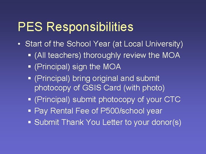 PES Responsibilities • Start of the School Year (at Local University) § (All teachers)