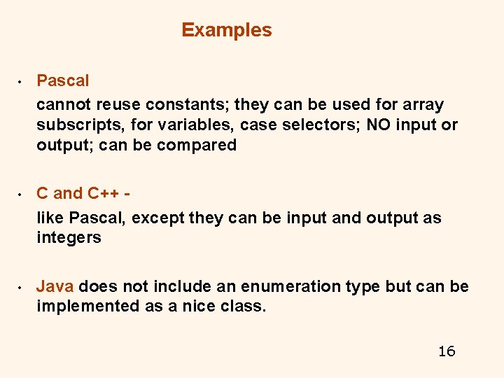 Examples • Pascal cannot reuse constants; they can be used for array subscripts, for Examples • Pascal cannot reuse constants; they can be used for array subscripts, for