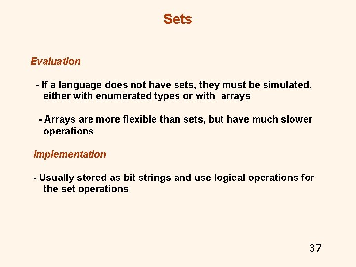 Sets Evaluation - If a language does not have sets, they must be simulated, Sets Evaluation - If a language does not have sets, they must be simulated,
