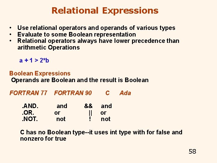 Relational Expressions • Use relational operators and operands of various types • Evaluate to Relational Expressions • Use relational operators and operands of various types • Evaluate to